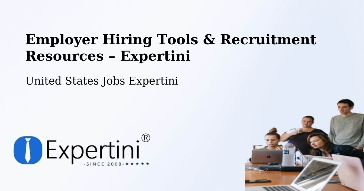 Employer Hiring Tools & Recruitment Resources – Chico - Chico, United States Jobs Expertini