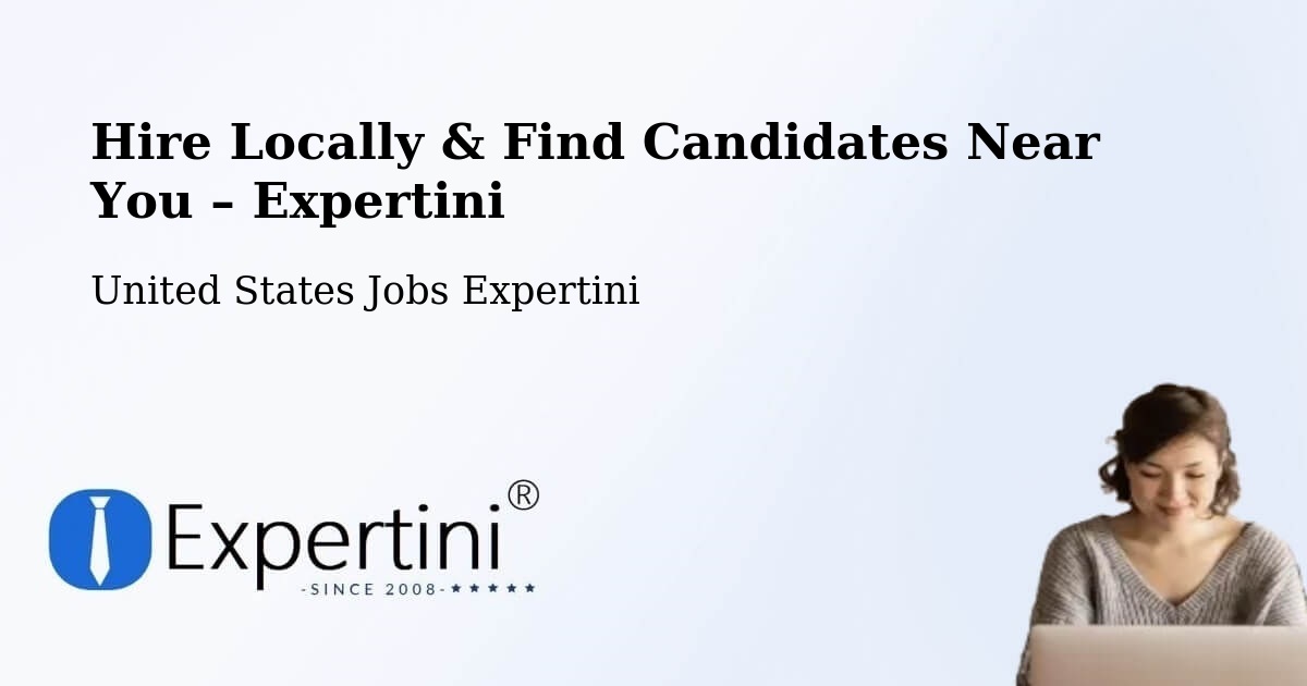 Hire Locally in Chico – Find Qualified Candidates Near You - Chico, United States Jobs Expertini